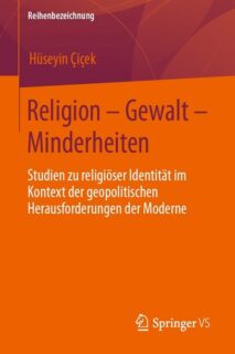 Zum Artikel "Religion – Gewalt – Minderheiten. Studien zu religiöser Identität im Kontext der geopolitischen Herausforderungen der Moderne"
